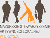 Mazurskie Stowarzyszenie Aktywności Lokalnej w Orzyszu